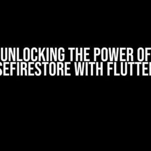 Unlocking the Power of FirebaseFirestore with Flutter on iOS